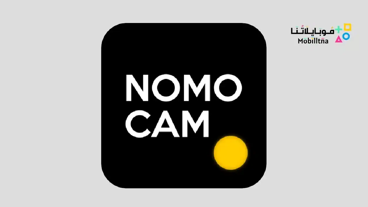 تحميل تطبيق NOMO CAM Premium مهكر Apk للاندرويد 2026 أخر إصدار مجانا NOMO CAM Premium Apk