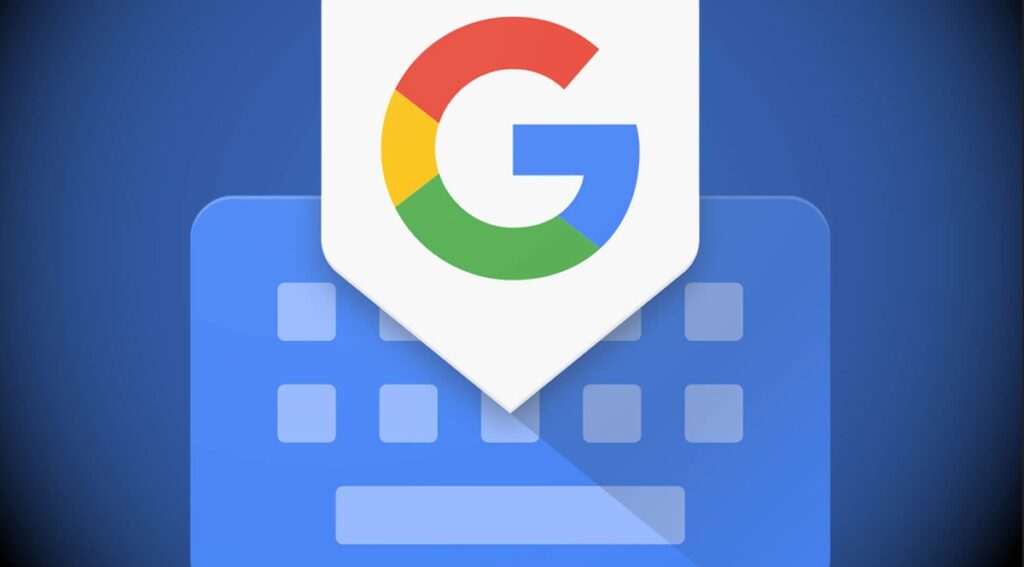 لوحة مفاتيح Gboard: تحديث ضخم بميزات ثورية قادمة!
